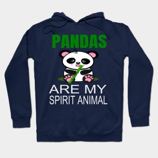 Pandas are my spirit animal Hoodie